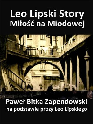 cover image of Leo Lipski Story--Miłość na Miodowej